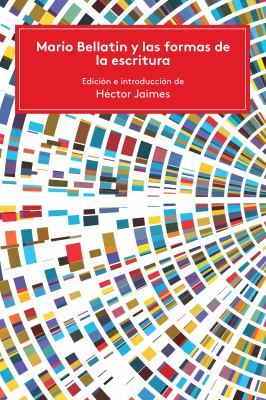 Mario Bellatin y Las Formas de la Escritura