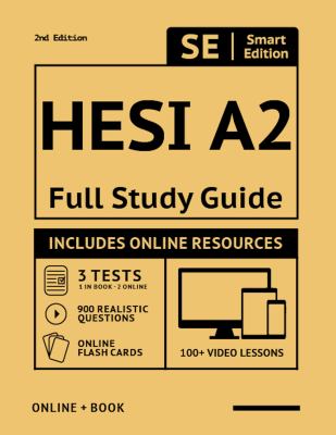 HESI A2 Full Study Guide 2nd Edition : Complete Subject Review with 100 Video Lessons, 3 Full Practice Tests Book + Online, 900 Realistic Questions, P