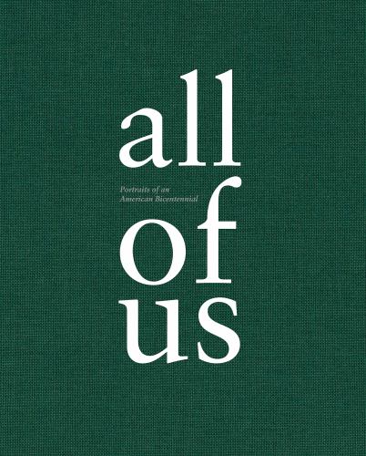 All of US : Portraits of an American Bicentennial