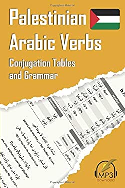 Palestinian Arabic Verbs : Conjugation Tables and Grammar