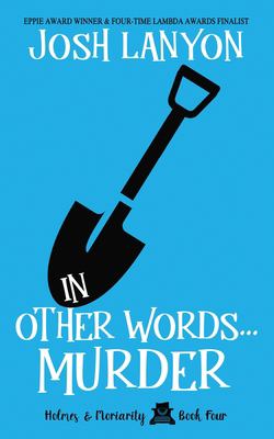 In Other Words... Murder : Holmes & Moriarity 4