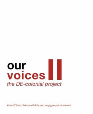 Our Voices II : The de-Colonial Project