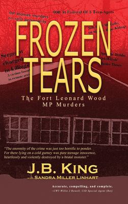 Frozen Tears : The Fort Leonard Wood MP Murders
