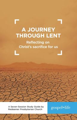 A Journey Through Lent : Reflecting on Christ's Sacrifice for Us