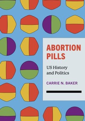 Abortion Pills : US History and Politics
