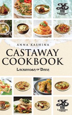 Lacrimosa of Dana : Castaway Cookbook