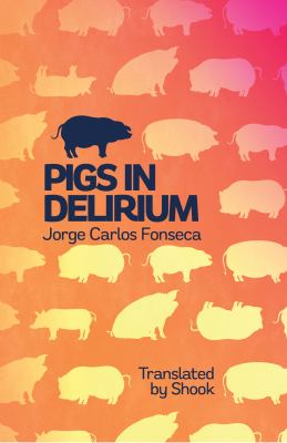 Pigs in Delirium