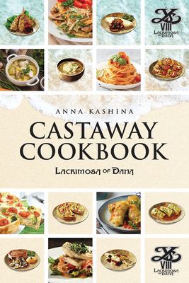 Lacrimosa of Dana : Castaway Cookbook