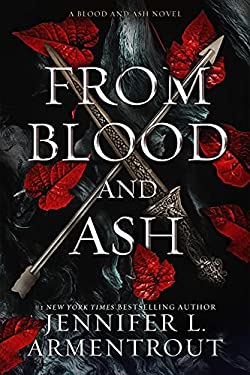 From Blood and Ash : A Blood and Ash Novel
