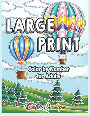 Large Print Color by Number for Adults : Coloring Book Volume 2 - a Variety of Simple, Easy Designs for Relaxation