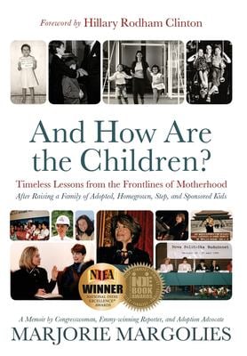 And How Are the Children? : Timeless Lessons from the Frontlines of Motherhood