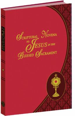 Scriptural Novena to Jesus in the Blessed Sacrament