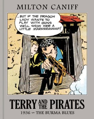 Terry and the Pirates: the Master Collection Vol. 2 : 1936 - the Burma Blues
