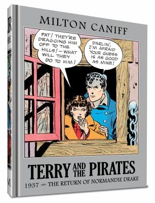 Terry and the Pirates: the Master Collection Vol. 3 : 1937 - the Return of Normandie Drake