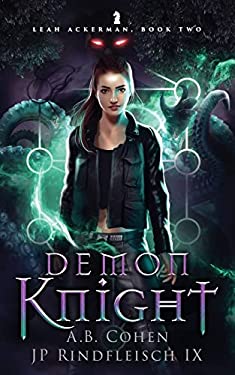 Demon Knight : A Paranormal Academy Urban Fantasy (Leah Ackerman Book 2)