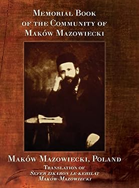 Memorial Book of the Community of Maków-Mazowiecki