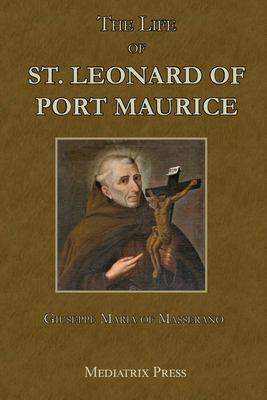 The Life of St. Leonard of Port Maurice