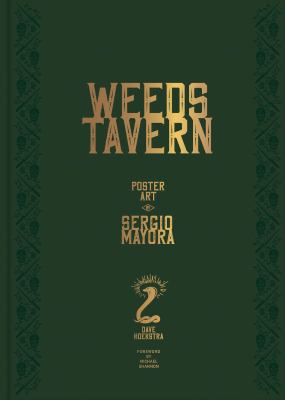 Weeds Tavern : Poster Art by Sergio Mayora