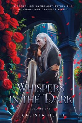 Whispers in the Dark - of Chaos and Darkness Bonus Short Stories - Vol. 1 : Invoking the Blood Bonus Short Stories - Vol. 1