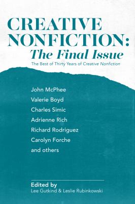 Creative Nonfiction : The Final Issue