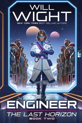 The Engineer : The Last Horizon, Book Two