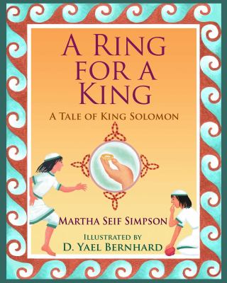 A Ring for a King : A Tale of King Solomon