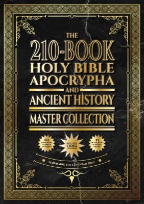 The 210-Book Holy Bible, Apocrypha, and Ancient History Master Collection : Surpassing the Ethiopian Bible