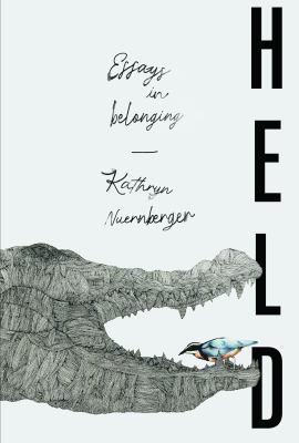 Held : Essays in Belonging