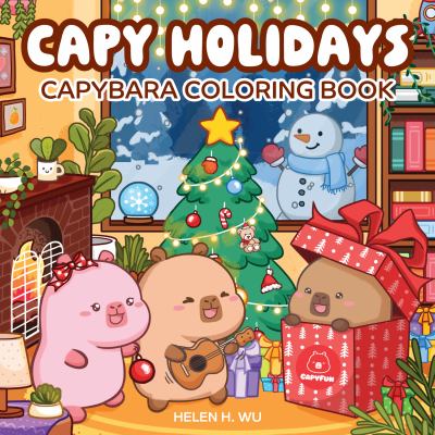 Capy Holidays : Capybara Coloring Book
