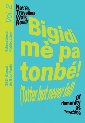 Bigidi Mè Pa Tonbé! (Totter but Never Fall) : Educational Publication Vol. 2