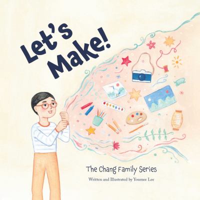 Let's Make! : The Chang Family Series Board Book