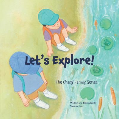 Let's Explore! : The Chang Family Series Board Book
