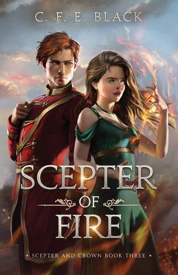 Scepter of Fire : Scepter and Crown Book Three