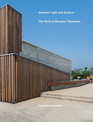 Between Shadow and Light : The Work of Maryann Thompson