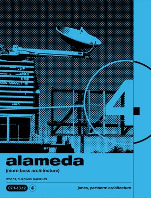 Alameda : (more Boss Architecture) WORDS, BUILDINGS: MACHINES