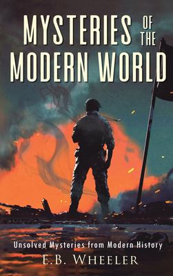 Mysteries of the Modern World