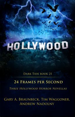 24 Frames per Second : Three Hollywood Horror Novellas