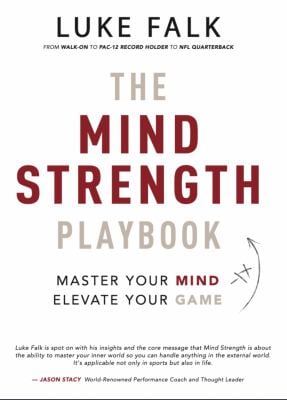 The Mind Strength Playbook : Master Your Mind. Elevate Your Game