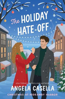 The Holiday Hate-Off : A Spicy, Small-Town, Christmas RomCom