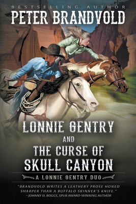Lonnie Gentry and the Curse of Skull Canyon : A Lonnie Gentry Duo