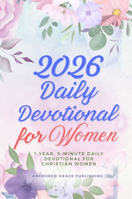 2026 Daily Devotional for Women : 1 Year, 5-Minute Daily Devotional for Christian Women