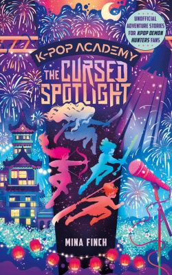 The Cursed Spotlight : Adventure Stories for K-Pop Fans (Book 2)