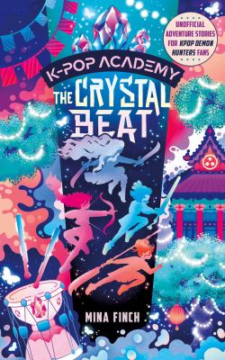 The Crystal Beat : Adventure Stories for K-Pop Fans (Book 3)