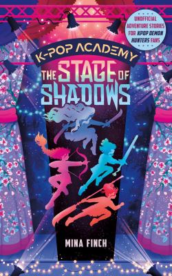 The Stage of Shadows : Adventure Stories for K-Pop Fans (Book 1)