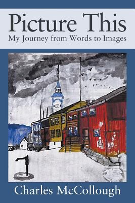 Picture This : My Journey from Words to Images