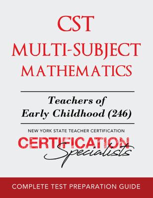 CST Multi-Subject Mathematics : Early Childhood (212) and Childhood (222)