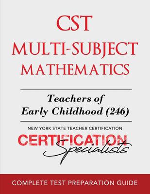 CST Multi-Subject Mathematics : Teachers of Early Childhood (246)