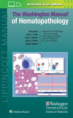The Washington Manual of Hematopathology: Print + EBook with Multimedia