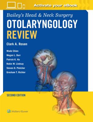 Bailey's Head and Neck Surgery Otolaryngology Review: Print + EBook with Multimedia