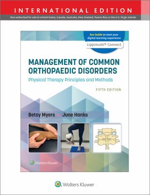Management of Common Orthopaedic Disorders : Physical Therapy Principles and Methods
